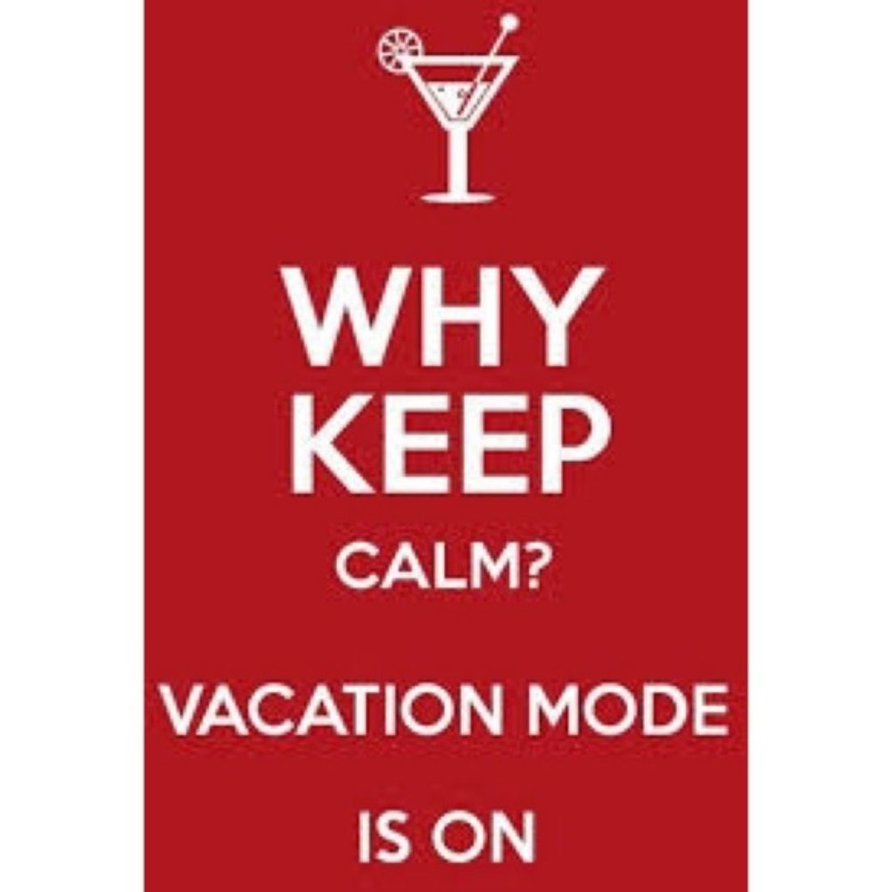 I'm on Vacation to July 12!!